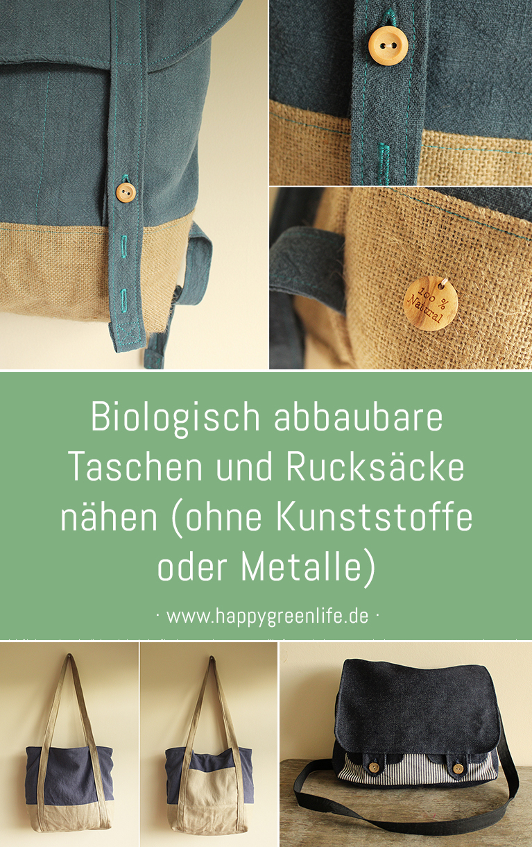 Biologisch abbaubare Taschen und Rucksäcke nähen (ohne Kunststoffe oder Metalle)